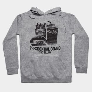 Presidential Combo Meal - Hamberder, Covfefe, and Freedom Fries Hoodie